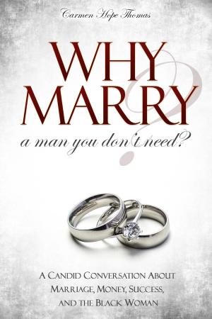 bigCover of the book Why Marry a Man You Don't Need by 