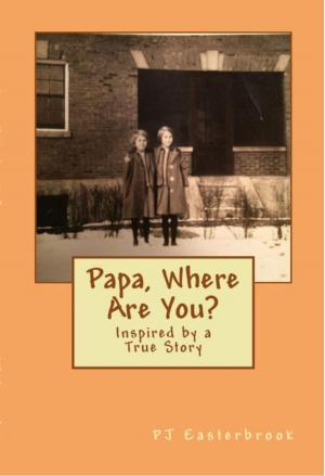 Cover of the book Papa, Where Are You? by Zoe Archer
