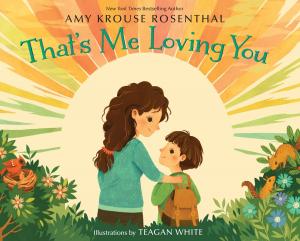 Cover of the book That's Me Loving You by Jennifer Liberts Weinberg