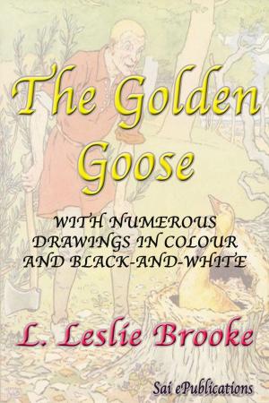 Cover of the book The Golden Goose by Paramjit S. Bharj