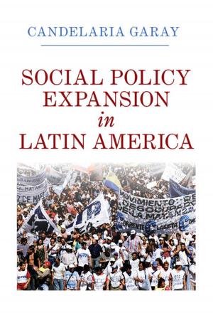 Cover of the book Social Policy Expansion in Latin America by Ingo Venzke, Li-ann Thio
