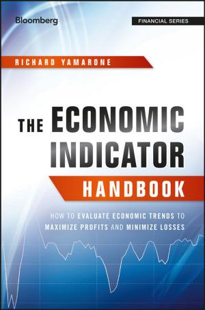 Cover of the book The Economic Indicator Handbook by Moorad Choudhry, David Moskovic, Max Wong