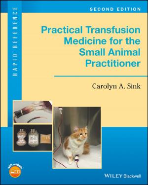 Cover of the book Practical Transfusion Medicine for the Small Animal Practitioner by Scott Eblin