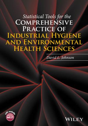 Cover of the book Statistical Tools for the Comprehensive Practice of Industrial Hygiene and Environmental Health Sciences by Karen S. Fredricks
