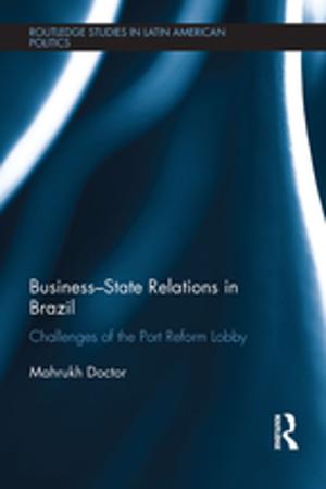 Cover of the book Business-State Relations in Brazil by Peter Joyce, Neil Wain