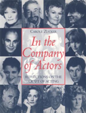 Cover of the book In the Company of Actors by Christian Schnee