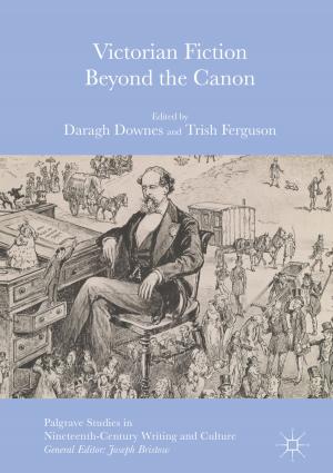 Cover of the book Victorian Fiction Beyond the Canon by Florian Demont-Biaggi