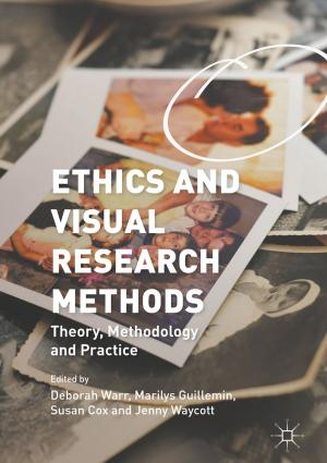 Cover of the book Ethics and Visual Research Methods by 