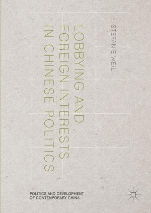 Cover of the book Lobbying and Foreign Interests in Chinese Politics by Alexa Huang, Elizabeth Rivlin