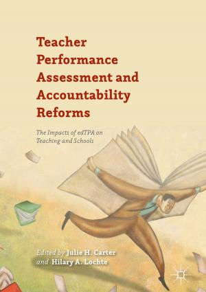 Cover of the book Teacher Performance Assessment and Accountability Reforms by 