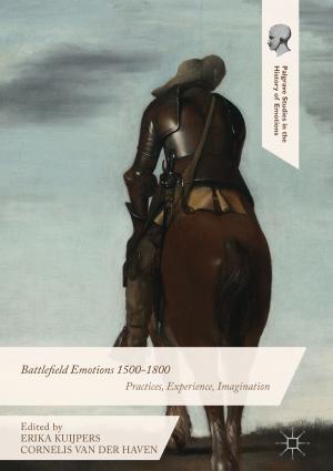 Cover of the book Battlefield Emotions 1500-1800 by E. Peeren