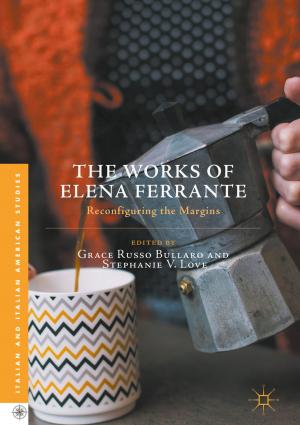 Cover of the book The Works of Elena Ferrante by Dong Lin