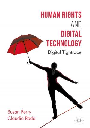 Cover of the book Human Rights and Digital Technology by Tendai Chari, Nhamo A. Mhiripiri