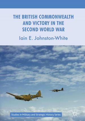 Cover of the book The British Commonwealth and Victory in the Second World War by P. Arestis, E. Karakitsos