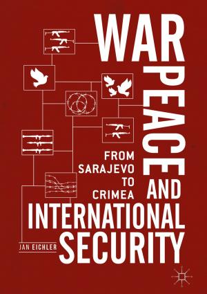 Cover of the book War, Peace and International Security by M. Currie