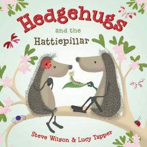 Cover of the book Hedgehugs and the Hattiepillar by Robin Abrahams