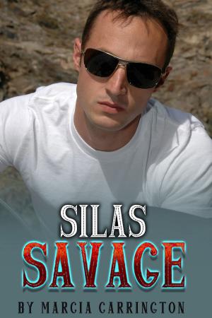 Cover of the book Silas Savage by Marcia Carrington
