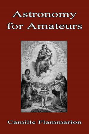 Cover of the book Astronomy for Amateurs by Amelia E. Barr