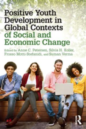 Cover of the book Positive Youth Development in Global Contexts of Social and Economic Change by Robert A. Rescorla