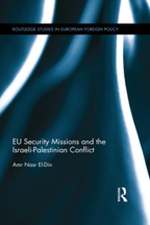 Cover of the book EU Security Missions and the Israeli-Palestinian Conflict by Professor Jim Riordan, Jim Riordan