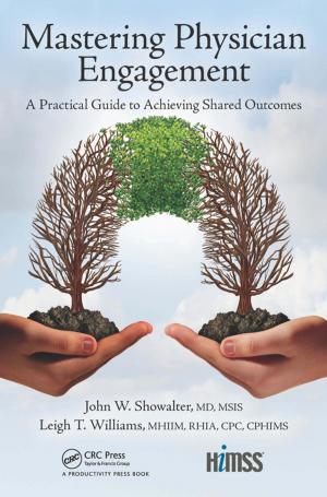 Cover of the book Mastering Physician Engagement by Lee, Portwood