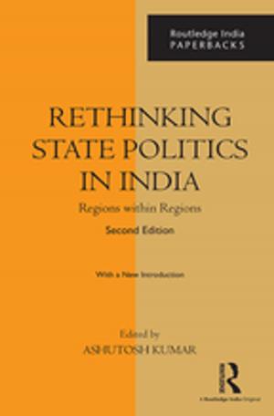 Cover of the book Rethinking State Politics in India by Robert I. Lublin