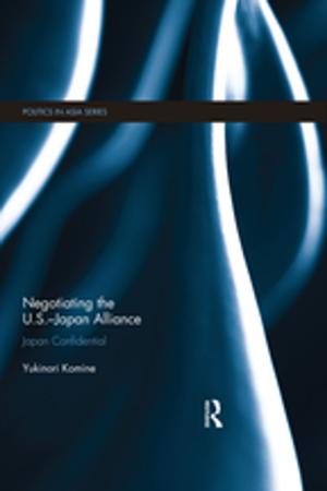 Cover of the book Negotiating the U.S.–Japan Alliance by 