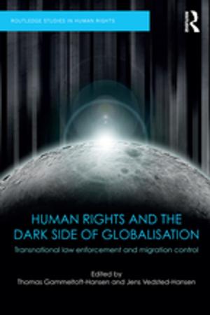 Cover of the book Human Rights and the Dark Side of Globalisation by 