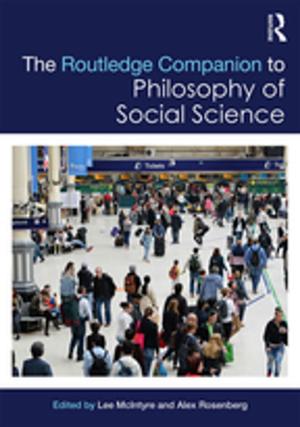 Cover of the book The Routledge Companion to Philosophy of Social Science by 