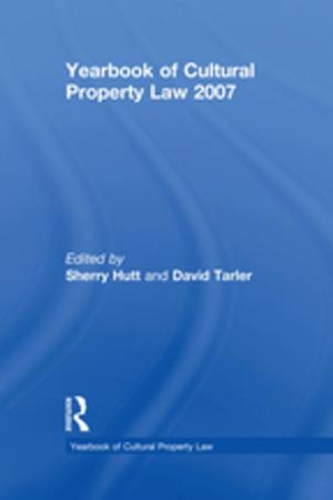 Cover of the book Yearbook of Cultural Property Law 2007 by Marc H. Bornstein, Martha E. Arterberry, Michael E. Lamb