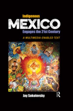Cover of the book Indigenous Mexico Engages the 21st Century by 