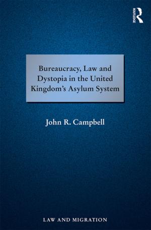 Cover of Bureaucracy, Law and Dystopia in the United Kingdom's Asylum System