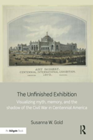 Cover of the book The Unfinished Exhibition by 