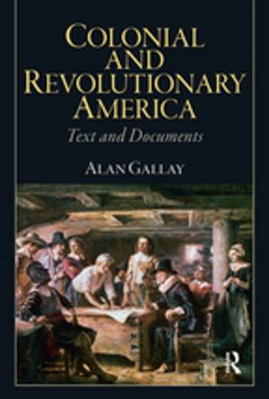 Cover of the book Colonial and Revolutionary America by Frank J. Wetta, Martin A. Novelli