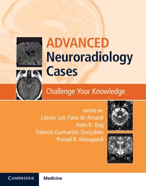 Cover of the book Advanced Neuroradiology Cases by Nicola Da Dalt, Ali Sheikholeslami