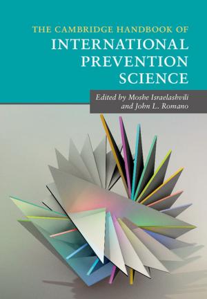Cover of the book The Cambridge Handbook of International Prevention Science by Bridget Escolme