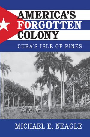 Cover of the book America's Forgotten Colony by Joseph Katz, Allen Plotkin