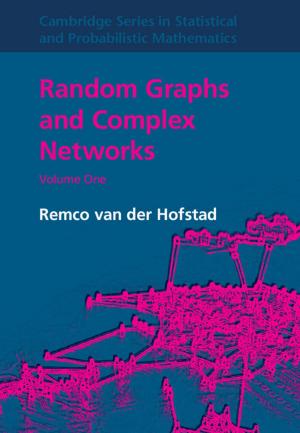 Cover of the book Random Graphs and Complex Networks: Volume 1 by Kenneth Seeskin