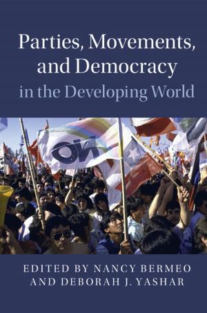 Cover of the book Parties, Movements, and Democracy in the Developing World by Scott L. Kastner, Margaret M. Pearson, Chad Rector