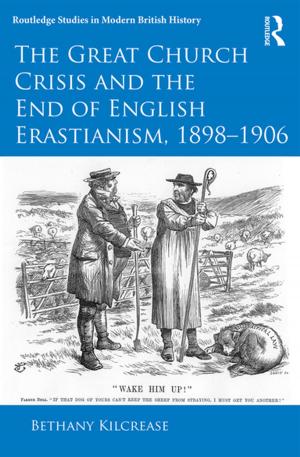 Cover of the book The Great Church Crisis and the End of English Erastianism, 1898-1906 by Peter Preston
