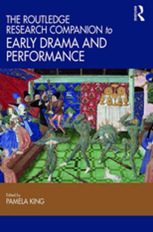 Cover of the book The Routledge Research Companion to Early Drama and Performance by Mary Thomas Burke, Jane Carvile Chauvin, Judith G. Miranti