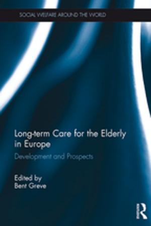 Cover of the book Long-term Care for the Elderly in Europe by Ralph W. Adler