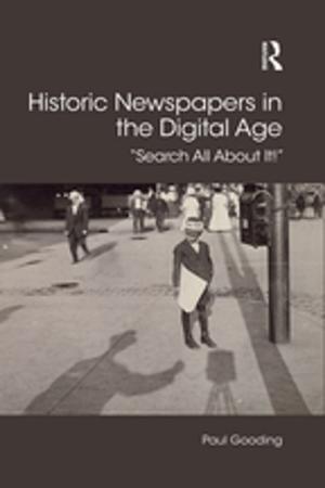 Cover of the book Historic Newspapers in the Digital Age by Diane Holmberg, Terri L. Orbuch, Joseph Veroff