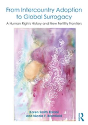 Cover of the book From Intercountry Adoption to Global Surrogacy by 