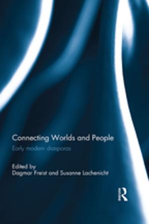 Cover of the book Connecting Worlds and People by Stephen Bottomley