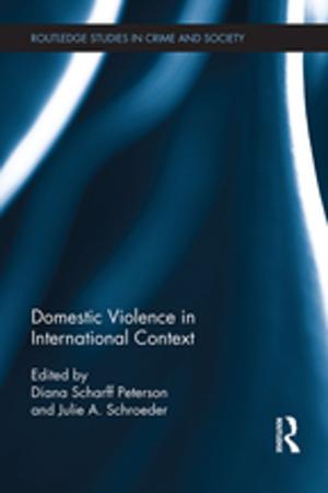 Cover of the book Domestic Violence in International Context by J. Block