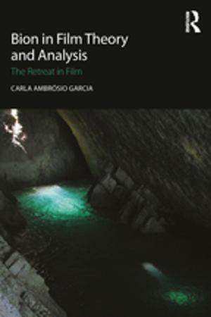 Cover of the book Bion in Film Theory and Analysis by Bina Gupta