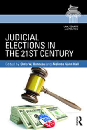 Cover of the book Judicial Elections in the 21st Century by Kenneth Sanders