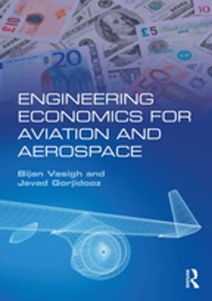 Cover of the book Engineering Economics for Aviation and Aerospace by John B. Davis, Robert McMaster