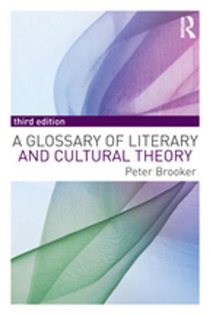 Cover of the book A Glossary of Literary and Cultural Theory by Keith Sturgess